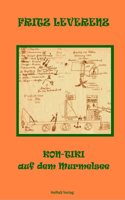 Kon-Tiki auf dem Murmelsee, Fritz Leverenz