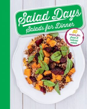Salad Days: Salads for Dinner, Sara Lewis