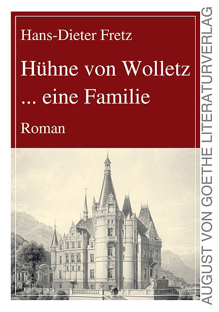 Hühne von Wolletz … eine Familie, Hans, Dieter Fretz