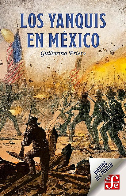 Los yanquis en México, Guillermo Prieto