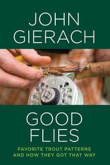 Good Flies, John Gierach