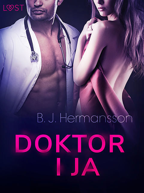 Doktor i ja – opowiadanie erotyczne, B.J. Hermansson