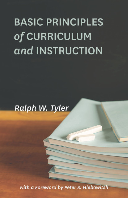 Basic Principles of Curriculum and Instruction, Ralph W. Tyler