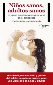 Niños sanos, adultos sanos, Xavi Cañellas, Jesús Sanchís