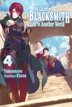 My Quiet Blacksmith Life in Another World: Volume 4, Tamamaru