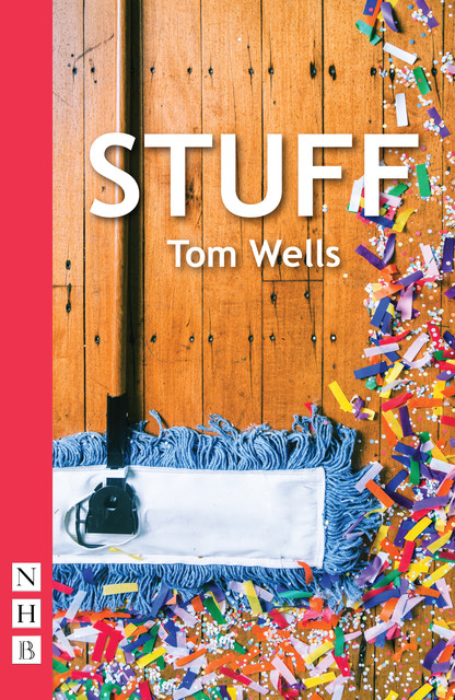 Stuff, Tom Wells