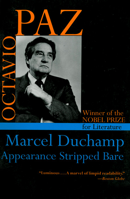 Marcel Duchamp, Octavio Paz