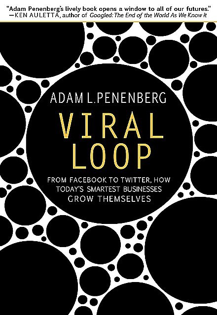 Viral Loop, Adam L.Penenberg