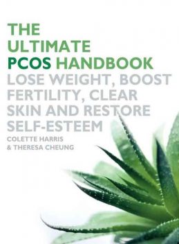 The Ultimate PCOS Handbook, Theresa Cheung, Colette Harris