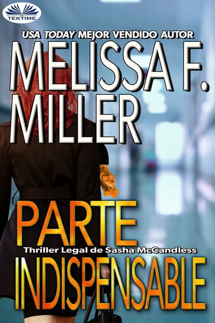 Parte Indispensable, Melissa F. Miller