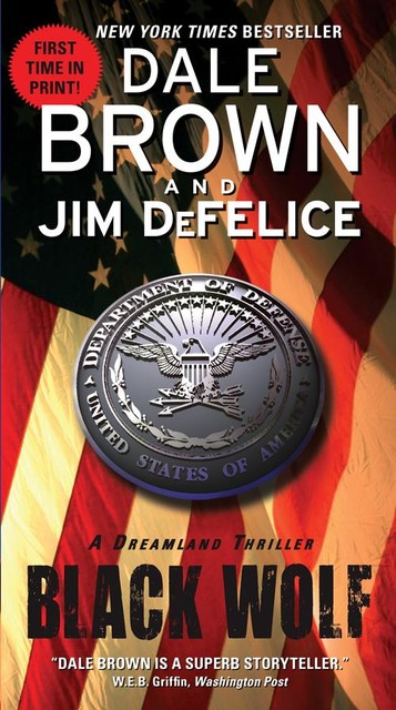 Black Wolf: A Dreamland Thriller, Dale Brown, Jim DeFelice