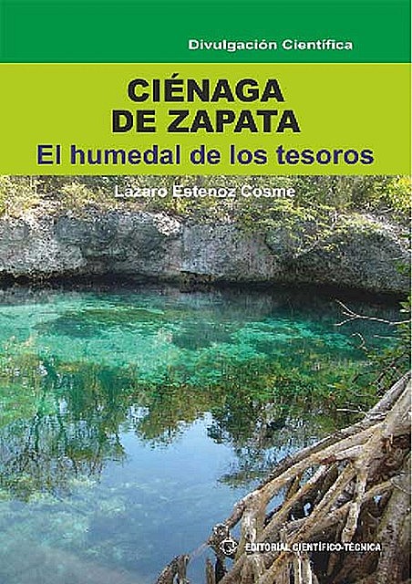 Ciénaga de Zapata, Lázaro Estenoz Cosme