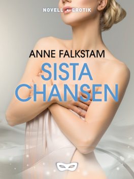 Jessicas sista chans, Anne Falkstam