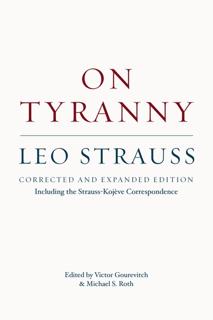 On Tyranny, Leo Strauss