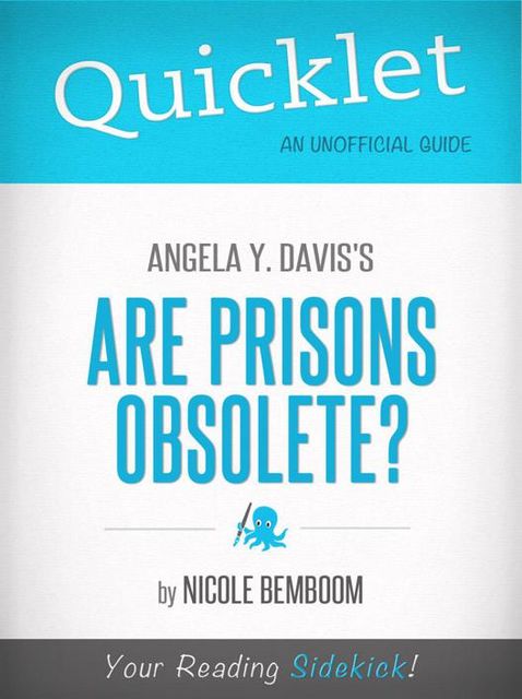 Quicklet on Angela Y. Davis's Are Prisons Obsolete?, Nicole Bemboom