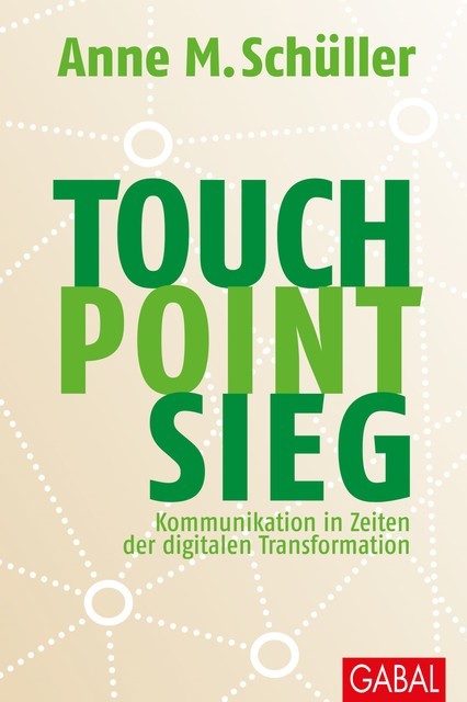 Touch. Point. Sieg, Anne M. Schüller