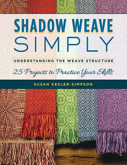 Shadow Weave Simply, Susan Kesler-Simpson