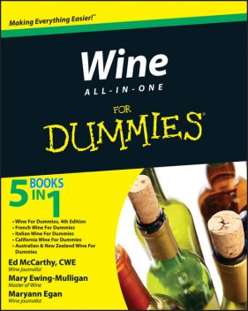 Wine All-in-One For Dummies, Mary Ewing-Mulligan, Maryann Egan