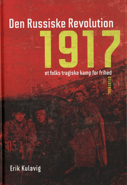 Den russiske revolution 1917, Erik Kulavig