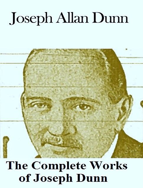 The Complete Works of Joseph Dunn, Joseph Dunn