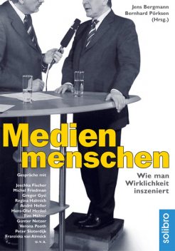 Medienmenschen, Bernhard Pörksen, Jens Bergmann