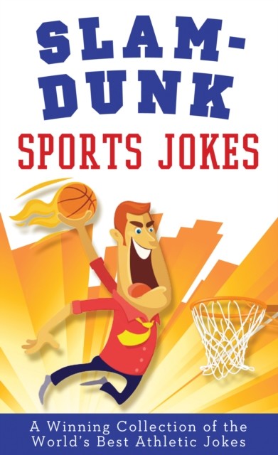 Slam-Dunk Sports Jokes, Paul Miller