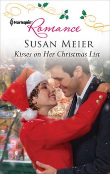 Kisses on Her Christmas List, Susan Meier