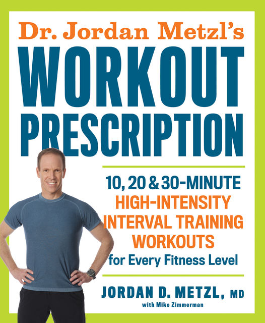 Dr. Jordan Metzl's Workout Prescription, Jordan Metzl