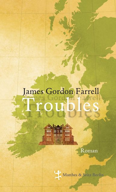 Troubles, James Gordon Farrell