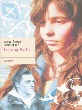 Zehra og Martin, Hanne Åxman Christensen