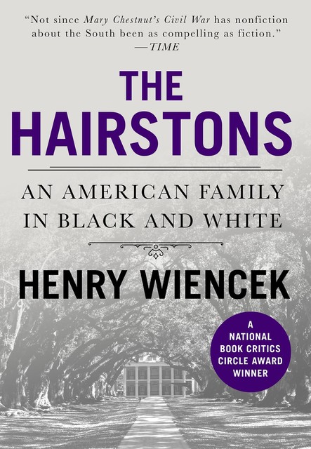 The Hairstons, Henry Wiencek
