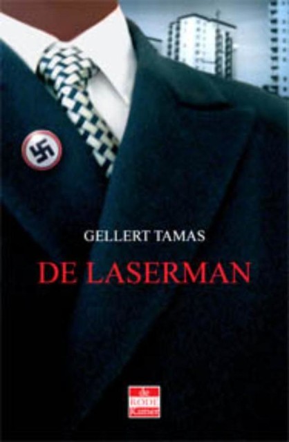 De Laserman, Gellert Tamas