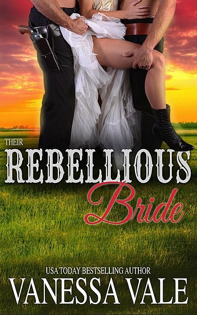 Their Rebellious Bride, Vanessa Vale
