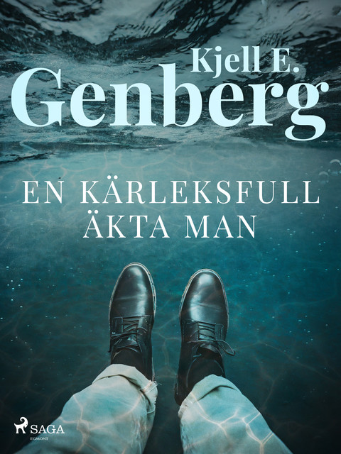 En kärleksfull äkta man, Kjell E.Genberg