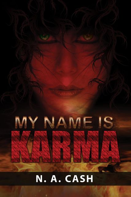 My Name Is Karma, N.A. Cash