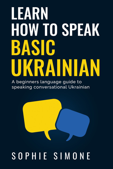 How to Speak Basic Ukrainian, Sophie Simone