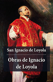 2 Obras de Ignacio de Loyola, Ignacio De Loyola