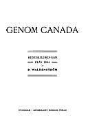 Genom Canada Reseskildringar från 1904, Paul Waldenström