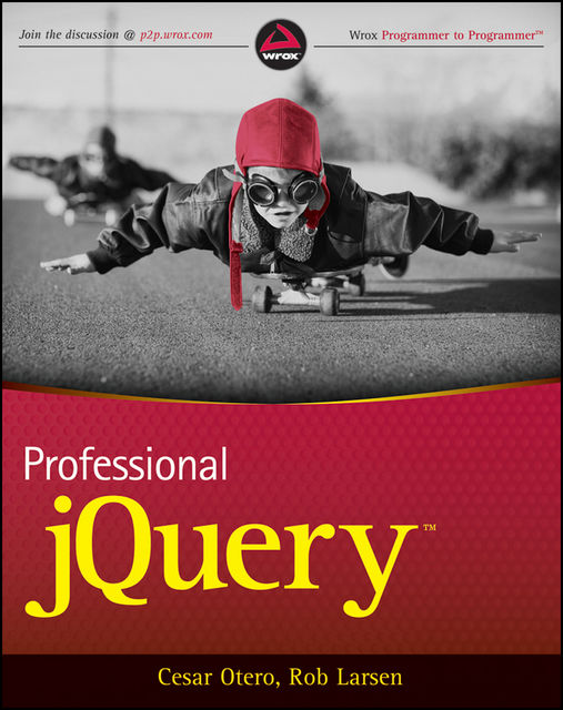 Professional jQuery, Cesar Otero, Rob Larsen