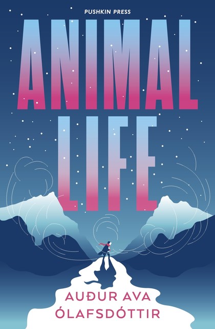 Animal Life, Auður Ava Ólafsdóttir