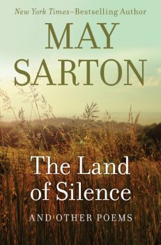 The Land of Silence, May Sarton
