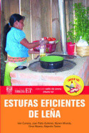 Estufas eficientes de leña, Iván Cumana, Omar Masera, Alejandro Tavera, Juan Pablo Gutiérrez, Myriam Miranda