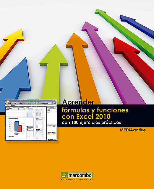 Aprender fórmulas y funciones con Excel 2010 con 100 ejercicios prácticos, MEDIAactive