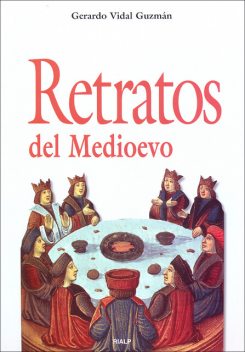 Retratos del Medioevo, Gerardo Vidal Guzmán