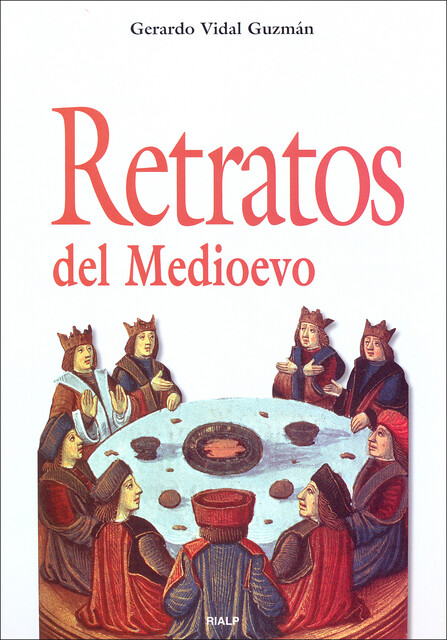 Retratos del Medioevo, Gerardo Vidal Guzmán