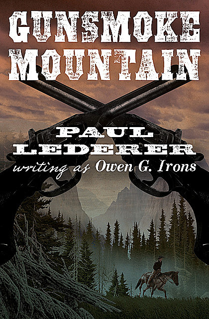 Gunsmoke Mountain, Paul Lederer