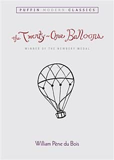 Twenty-One Balloons (Puffin Modern Classics), William Pene du Bois