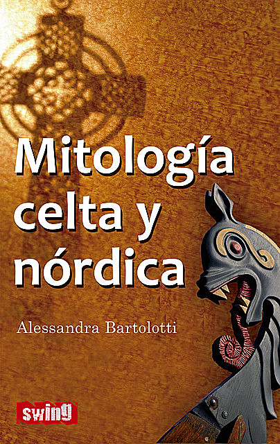 Mitología celta y nórdica, Alessandra Bartolotti
