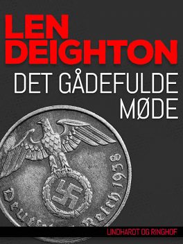 Det gådefulde møde, Len Deighton