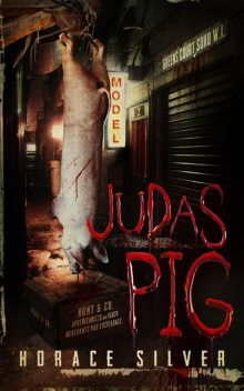 Judas Pig, Horace Silver